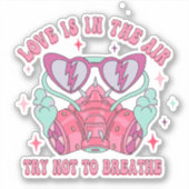 恋は空気中 Try Not To Breathe アンチバレンタイン シール (正面)