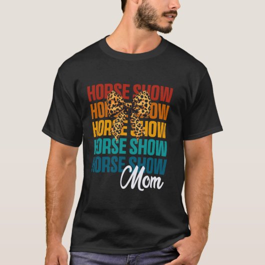 恋愛系リボン 馬のショー ママ 可愛い 馬術 ママ Tシャツ (正面)
