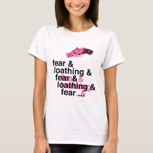 恐れおよびひどく嫌うこと Tシャツ