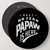 恐れがないパパはここにいるTシャツのギフト 缶バッジ (正面&裏面)