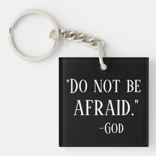 恐れている引用文のプリントのかわいいクリスチャンがあないで下さい キーホルダー (正面)