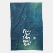 恐れてはいけない、私はあなたとキリスト教の神イエス宇宙 キッチンタオル (縦)
