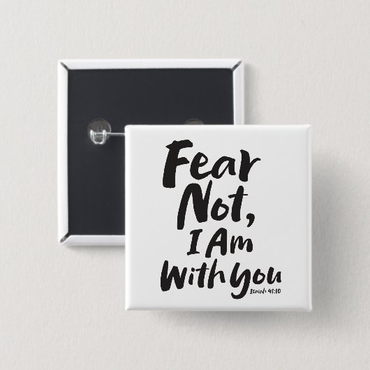 恐れてはいけない、私はあなたとクリスチャン – イザヤ41:10 缶バッジ (正面&裏面)