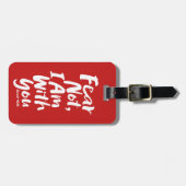 恐れてはいけない、私はあなたと一緒にいる – クリスチャン希望イエス ラゲッジタグ (正面横)