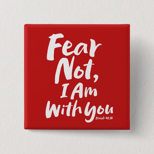 恐れてはいけない、私はあなたと一緒にいる – 宗教願い神イエス 缶バッジ (正面)