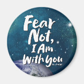 恐れてはいけない、私は – イザヤ書41:10 – キリスト教の大地 マグネット (正面)