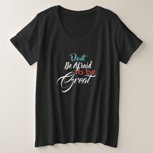 恐れないで素晴らし プラスサイズTシャツ (デザイン正面)