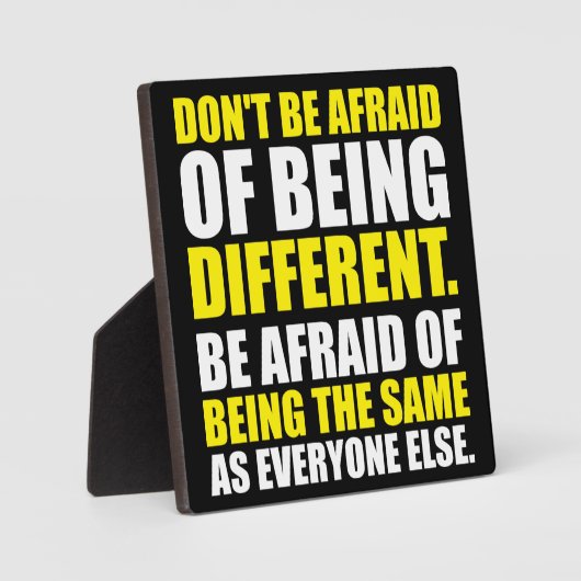 恐れないで違う- やる気を起こさせる フォトプラーク (正面)