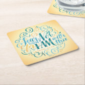 恐れのあなたない、なぜなら私はTheeとあります スクエアペーパーコースター (アングル)