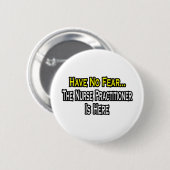 恐れはない、ナース開業医はここにいる 缶バッジ (正面&裏面)