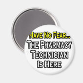 恐れはない、薬局技術者はここにいる マグネット (正面/裏面)
