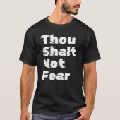 恐れることはない Tシャツ (正面)