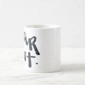 恐れるな コーヒーマグカップ (中央)