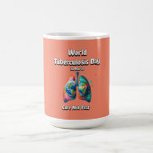 恐れるな。世界結核の日。 コーヒーマグカップ (中央)