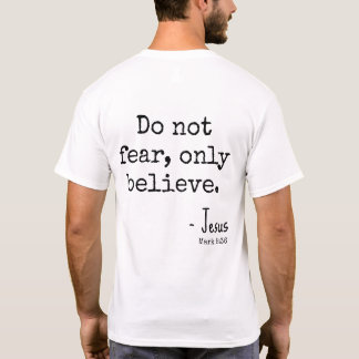 恐れるな 信じるのみ 聖書 インスピレーション Tシャツ