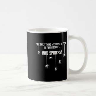 恐れるべきは恐れそのものとクモだけ コーヒーマグカップ