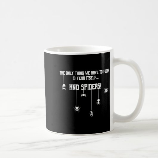 恐れるべきは恐れそのものとクモだけ コーヒーマグカップ (右)