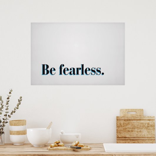 恐れを知らないで。 ポスター (キッチン)