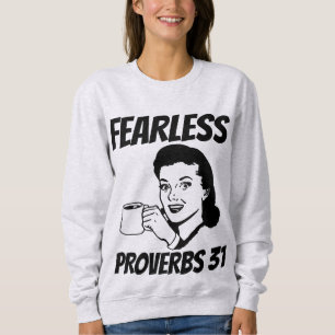 恐れを知らない箴言31クリスチャン女性Tシャツ スウェットシャツ