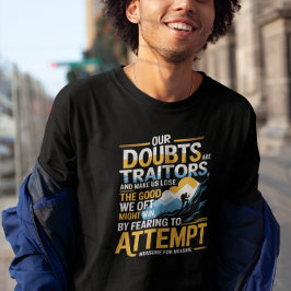 恐れを知らない追求 – シェークスピアやる気を起こさせる語 Tシャツ