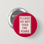 恐れを食べ物を与えないで下さい 缶バッジ (正面&裏面)