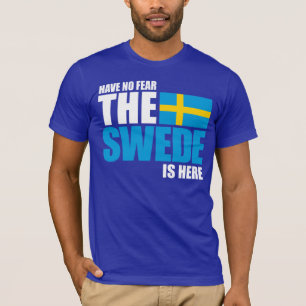 恐れを、スウェーデン人ここにありますおもしろTシャツ持たないで下さい Tシャツ