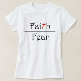 恐れ上の信頼を選んで下さい Tシャツ