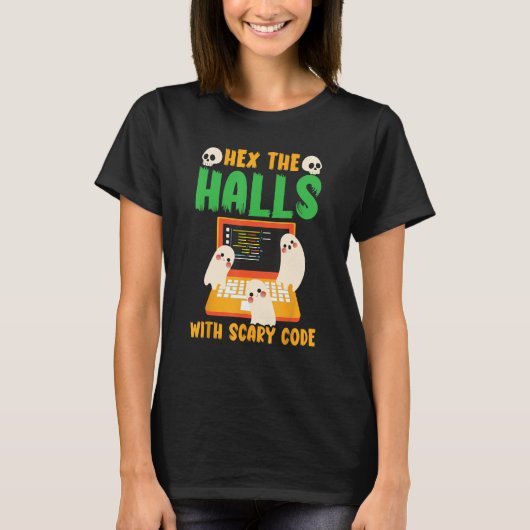 恐ろしいコードプログラマーHaでホール不気味を六角に Tシャツ (正面)