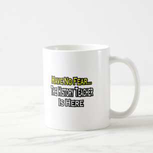 恐怖なし……歴史先生 コーヒーマグカップ