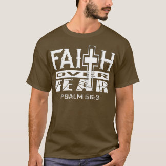 恐怖に対する信仰Psalm 563クリスチャン感動的 Tシャツ