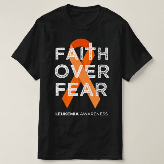 恐怖の信仰と闘う白血病認識度オレンジR Tシャツ (デザイン正面)