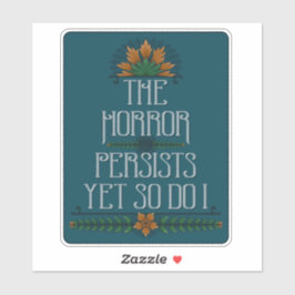 恐怖はまだ続くので私はおもしろい引用文 シール