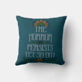 恐怖は続くが、やる気があおもしろいる クッション (裏面)