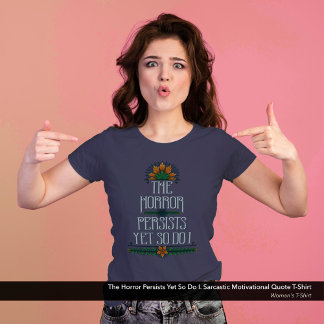 恐怖は続くが、やる気があおもしろいる トライブレンドTシャツ
