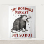 恐怖は続く、だが私も続く タペストリー (正面)