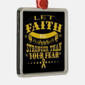 恐怖よりも強い小児癌の信仰 メタルオーナメント (右)