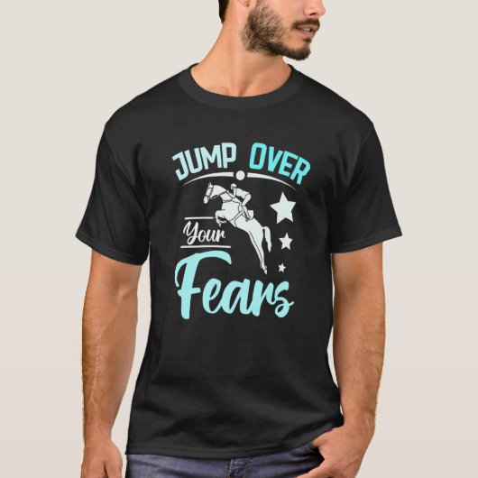 恐怖を飛び越え 馬に乗ろう Tシャツ (正面)