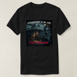 恐怖心は冗談ではない Tシャツ