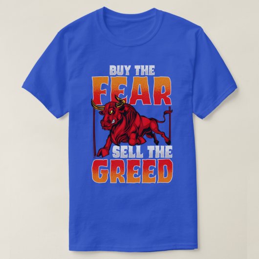 恐怖買を投じることで強気の株式市場を売る Tシャツ (デザイン正面)