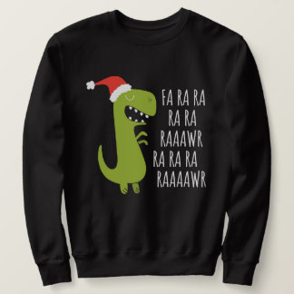 恐竜おもしろいFa Ra Ra Rawr Rawr Rawr Christmas Tレックス スウェットシャツ