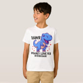 恐竜でいうとRAWRは愛してるって意味だよ Tシャツ (正面フル)