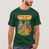 恐竜の冒険 名言 Tシャツ (正面)