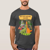 恐竜の冒険 名言 Tシャツ (正面)