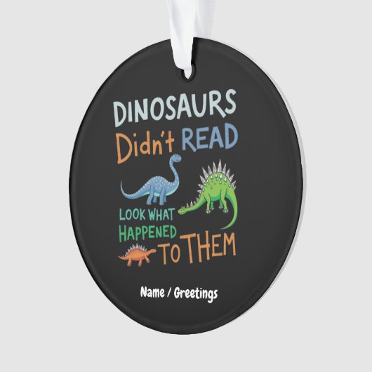 恐竜の本は読何が起こったのかを見なかった オーナメント (正面)