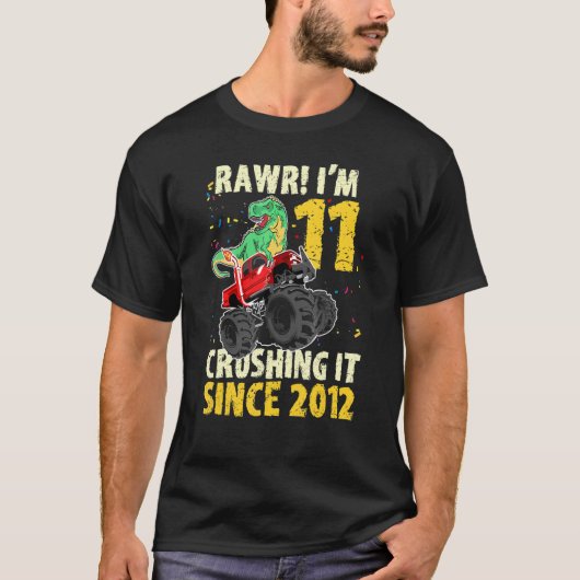 恐竜の誕生日モンスタートラックRawr I'm 11 Crushi Tシャツ (正面)