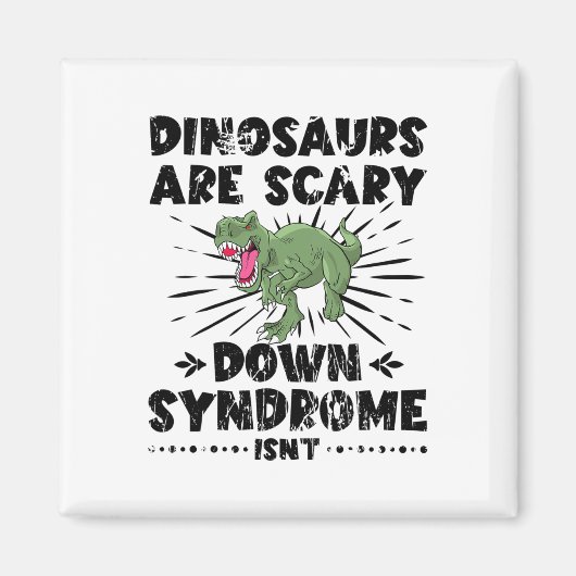 恐竜は恐ろしいダウン症候群ではないダウン症候群 マグネット (正面)