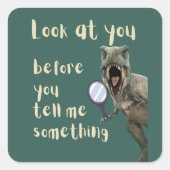 恐竜を見ろ スクエアシール (正面)