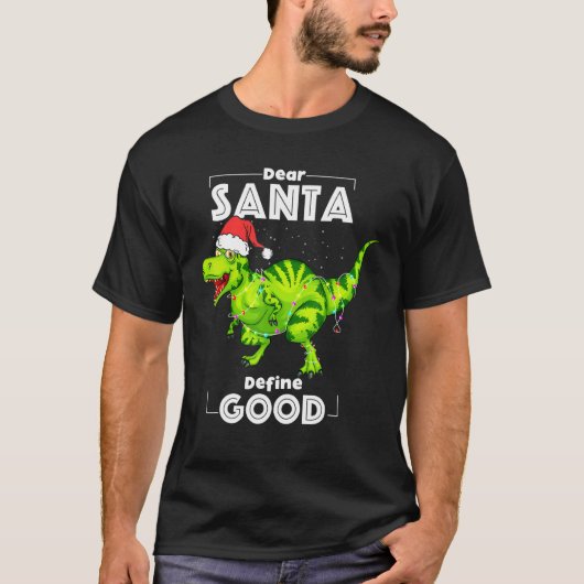 恐竜サンタ親愛ーが良いクリスマスライトTを定義 Tシャツ (正面)