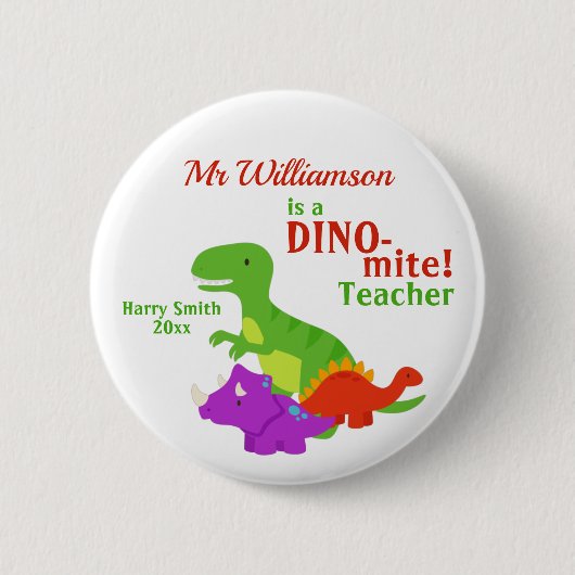恐竜大好き先生への感謝の気持ちを込めて Dino-mite 缶バッジ (正面)