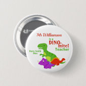 恐竜大好き先生への感謝の気持ちを込めて Dino-mite 缶バッジ (正面&裏面)